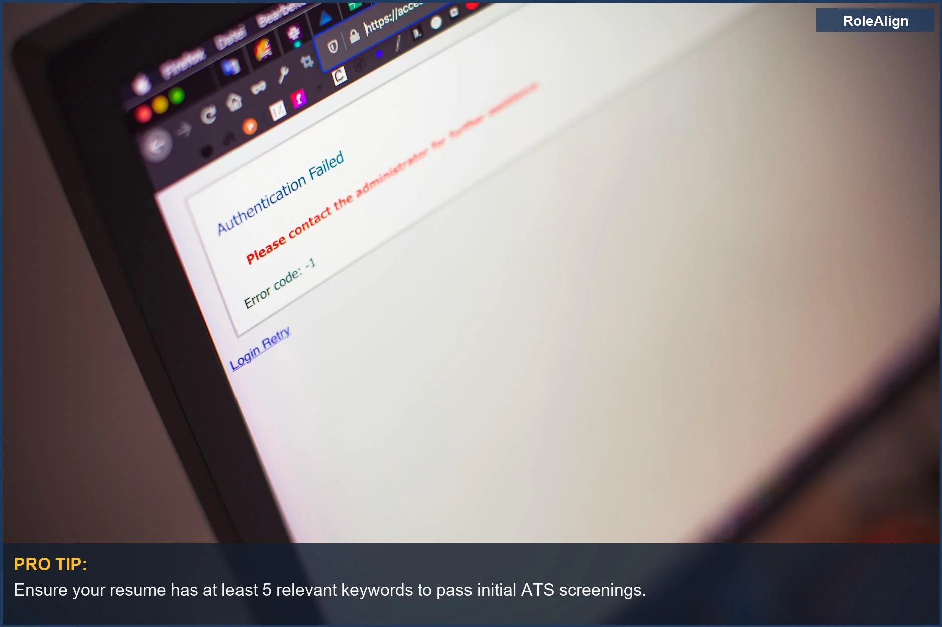 Computer screen displaying 'Authentication Failed' message, symbolizing a resume never heard back from.