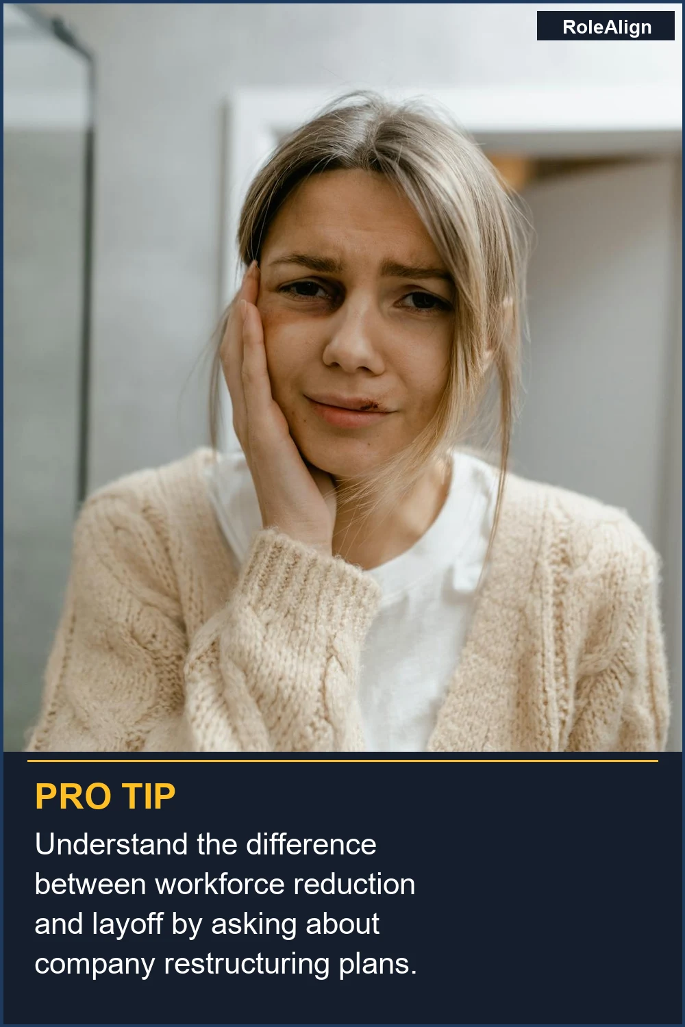 Understand the difference between workforce reduction and layoff by asking about company restructuring plans.